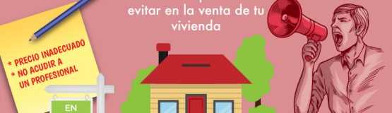 8 errores que debes evitar en la venta de tu vivienda